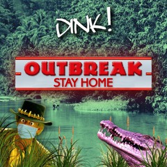 Outbreak (Stay Home & Chill Mix)