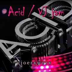 Acid / VJ jam / with video link
