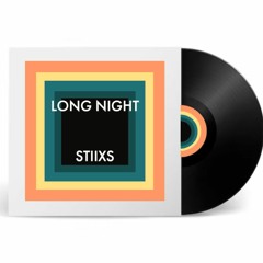 Long Night - STIIXS