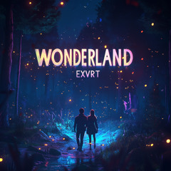 W0ND3RL4ND - EXVRT (ORIGINAL MIX)