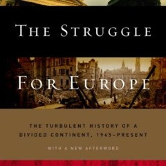 Download pdf The Struggle for Europe: The Turbulent History of a Divided Continent 1945 to the Prese
