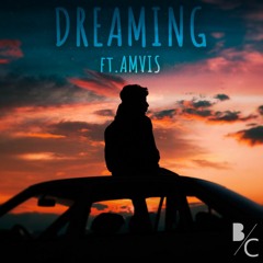 Dreaming (ft. Amvis)