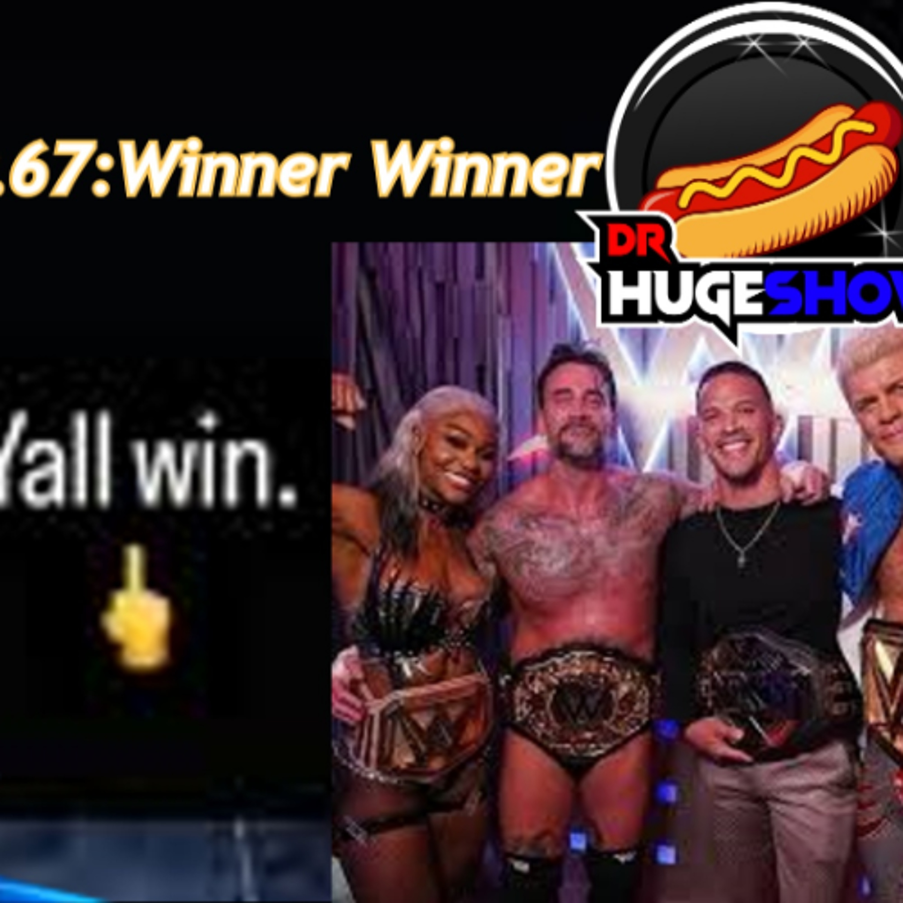 EP. 67: Winner Winner episode artwork