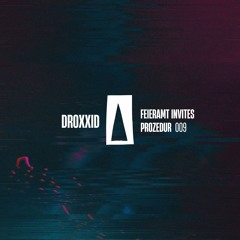 Prozedur 009 I Droxxid