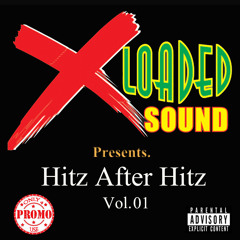 Xloaded Sound Present Hitz After Hitz Vol. 01