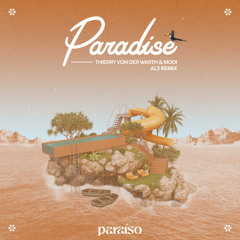 Thierry von der Warth (feat. Modi) - Paradise (AL3 Remix)
