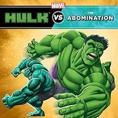 GET KINDLE 📘 Hulk vs. Abomination: Two-Books-In-One With Over 50 Stickers (Marvel Su