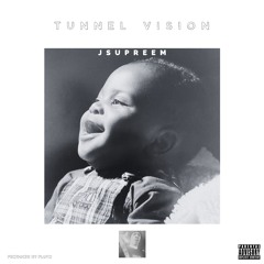Tunnel Vision (Prod. Pluto)