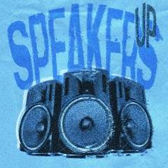 Speakers Up! [ Prod. Runo + Vvspipes + M2k ]