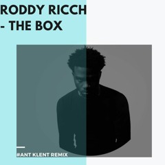 Roddy Ricch - The Box (Ant Klent Remix)