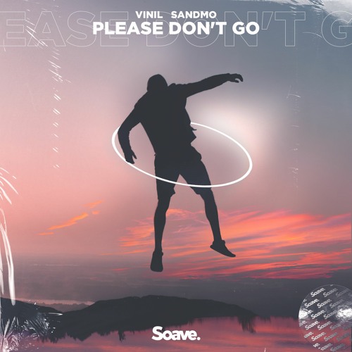 Sandmo & Vinil - Please Don't Go