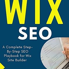 [VIEW] KINDLE PDF EBOOK EPUB WIX SEO: What is SEO? A Complete Step-By-Step SEO Playbo