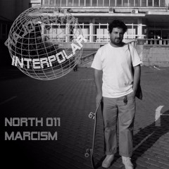 Marcism - Interpolar North Podcast - 011