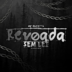 MC RKOSTTA - REVOADA SEM LEI ( DJ PH MPC ) FT. MC GW