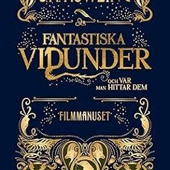 PDF/Ebook Fantastiska vidunder och var man hittar dem. Filmmanuset (Swedish Edition) BY: J.K. R