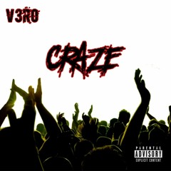V3R0 Craze Official Audio. (prod. by Wavvy)