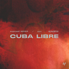 Hungry4 Podcast 001 - CUBA (Vinyl Only)