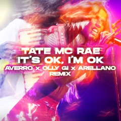 Tate Mc Rae - It's OK, I'm OK (AVERRO, Olly Gi & Arellano Remix)