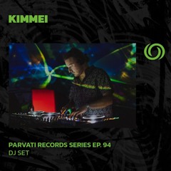 KIMMEI | Parvati Records Series Ep. 94 | 25/09/2025