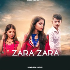 Zara Zara By Shivendra Murmu  Coin Digital | New Hindi Songs 2021
