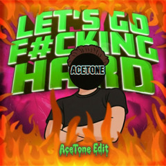 ALBINO - LETS GO F#CKING HARD (AceTone Edit) [FREE DL]