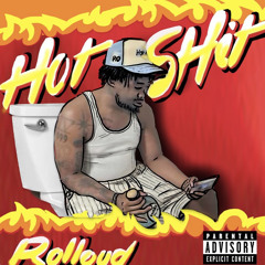 Hot shit - Rolloud (Prod. By NoiceBeats)
