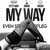 Artwork for My Way (Even Steve House Bootleg) FREE DL