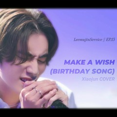 Xiaojun - Make a Wish (NCT U)