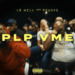 Lé Will n Deuspi - PLP VME