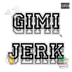 gimi jerk