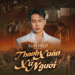 Thanh Xuân Xứ Người