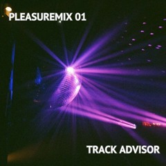 Track Advisor - PLEASUREMIX 01