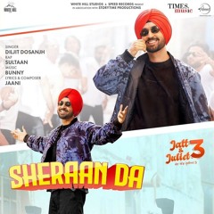 Sheraan Da | Diljit Dosanjh | Sultaan