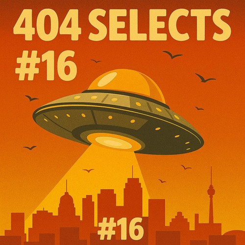 404 Selects #16