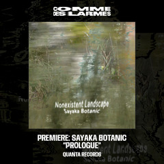 PREMIERE CDL || Sayaka Botanic - Prologue |Quanta Records| 2025