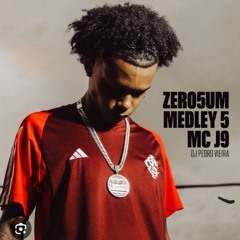 MEDLEY _5 ZERO5UM - MC J9 (DJ Pedro Vieira)