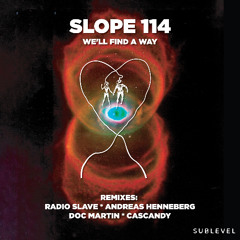 Slope114 - We'll Find Our Way (Andreas Henneberg Remix)