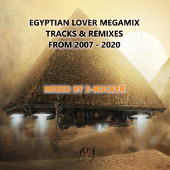 Egyptian Lover Megamix 2007 - 2020