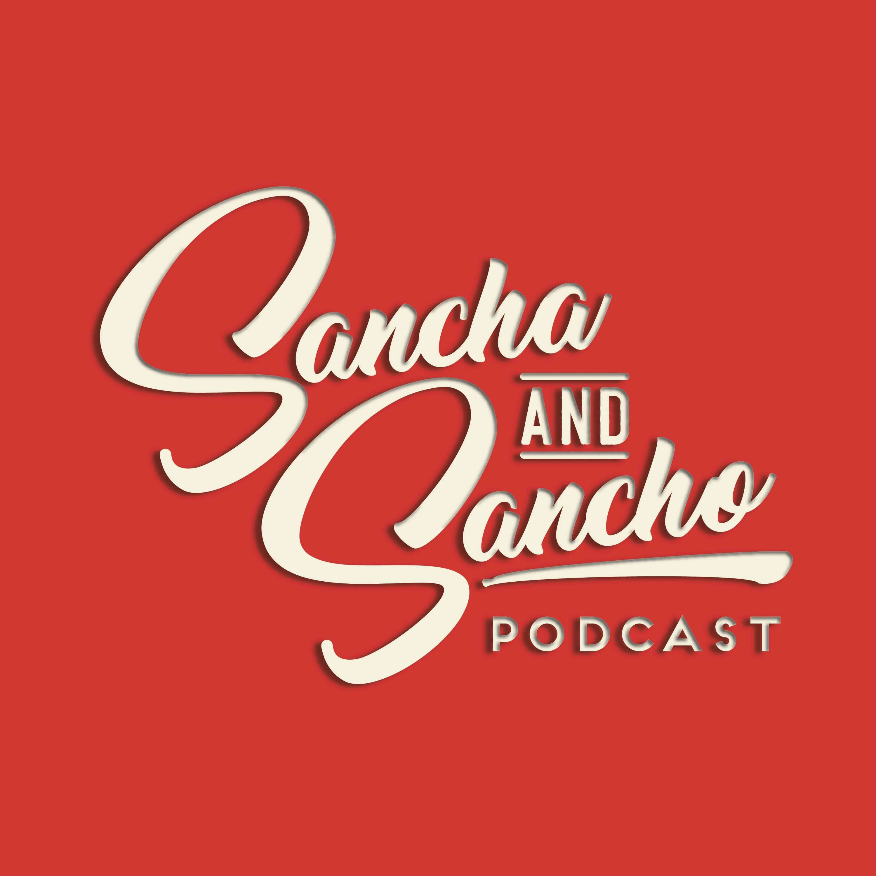 Sancha and Sancho Podcast