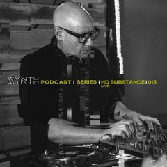SYNTH Podcast Series 013 /// HD SUBSTANCE live!