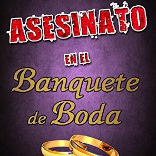 Access PDF EBOOK EPUB KINDLE Asesinato en el Banquete de Boda: Cozy Mystery in Spanish for Beginners