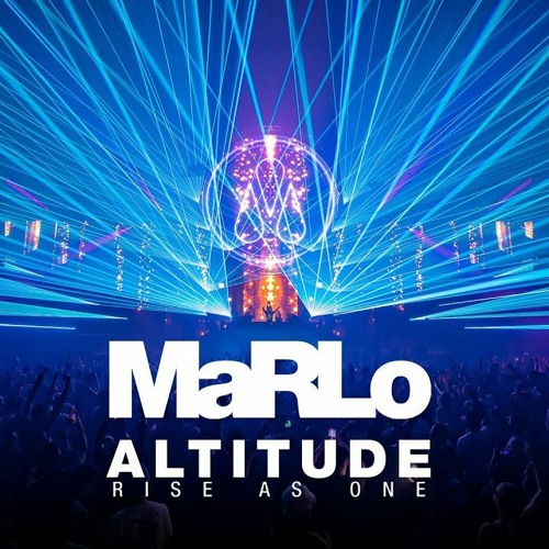 MaRLo - ALTITUDE Malaysia 2022 (full Set) (320 Kbps)