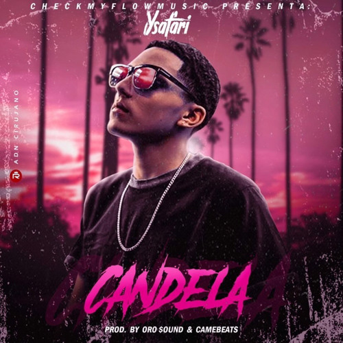 Stream Ysafari - Candela (Audio official) by Ysafari | Listen online for  free on SoundCloud