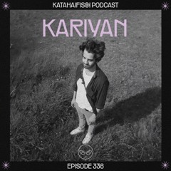 KataHaifisch Podcast 336 - KARIYAN