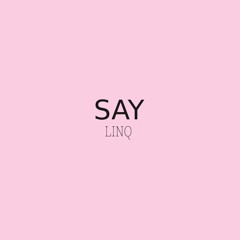 SAY