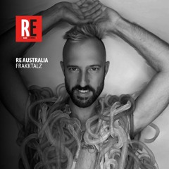 RE - Australia pres. FRAKKTALZ @ Radio Electronica I 2024-05-11