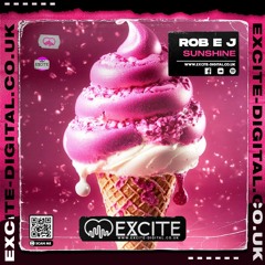 ROB EJ - SUNSHINE (>>>OUT April 3rd<<< ONLY ON EXCITE DIGITAL)