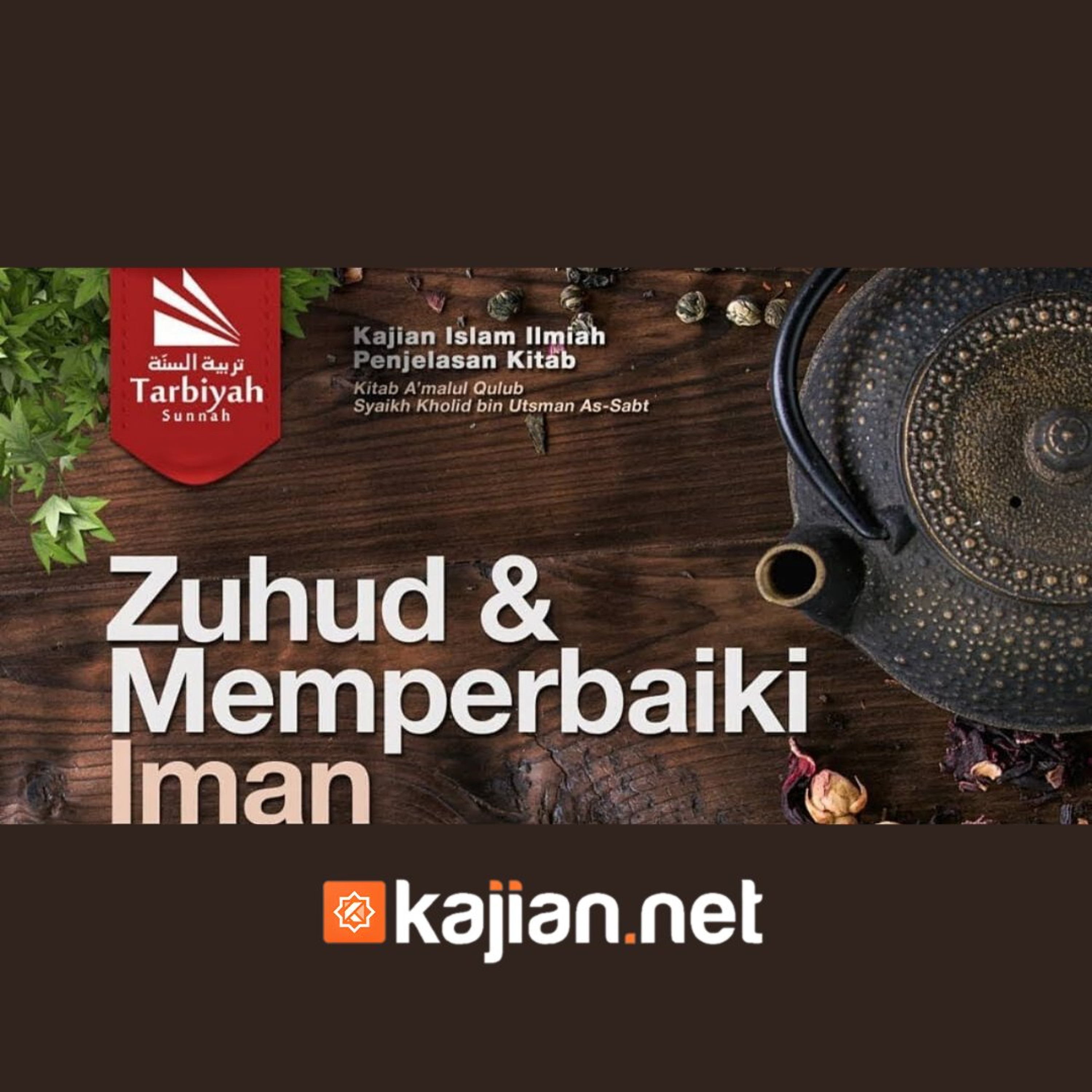 Bab Tafakkur: Zuhud & Memperbaiki Iman (Mendalami Amalan Hati) - Ustadz Abu Haidar As-Sundawy حفظه الله episode artwork