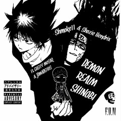 Demon Realm Shinobi w/ Shozie Hendrix (feat. Ghetty Musaq & JDMadeThis)