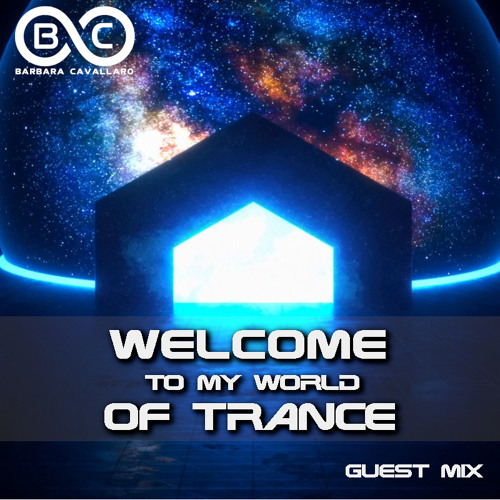 Welcome To My World Of Trance Guest Mix - [17-01-2021]